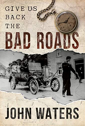 Give us Back the Bad Roads