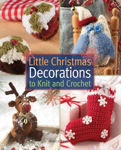 Little Christmas Decorations to Knit and Crochet