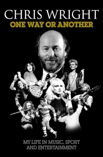 One Way or Another: My Life in Music, Sport & Entertainment