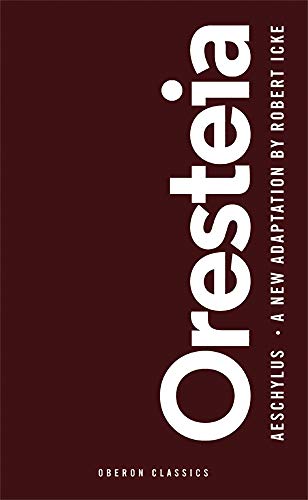 Oresteia (Oberon Classics)