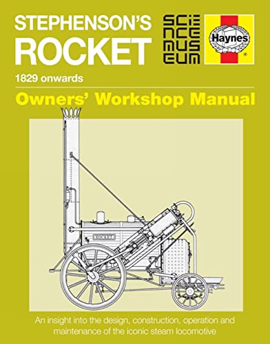 Stephenson's Rocket Manual: 1829 onwards (Owners' Workshop Manual)