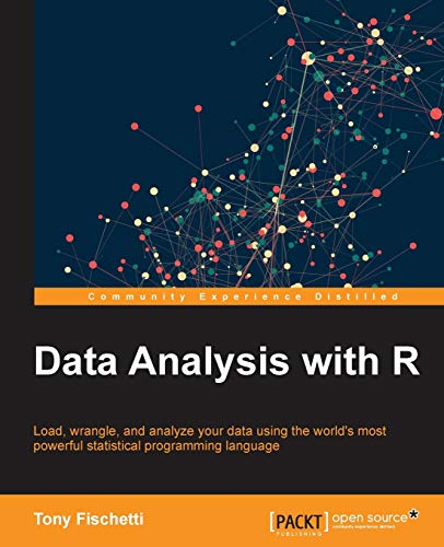 Data Analysis with R: Load, wrangle, and analyze your data using the world's most powerful statistical programming language