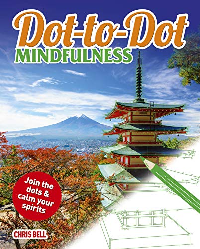 Dot-To-Dot Mindfulness: Join the Dots & Calm Your Spirits (Arcturus Dot-To-Dot Collection)