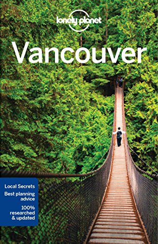 Lonely Planet Vancouver (City Guide)