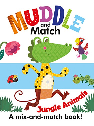Muddle & Match - Jungle Animals: A Mix-and-Match Book!