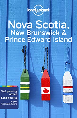Lonely Planet Nova Scotia, New Brunswick & Prince Edward Island 5 (Travel Guide)