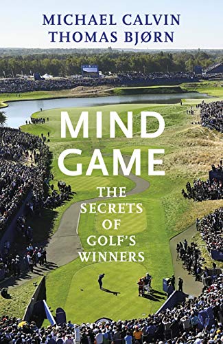 Mind Game: The Secrets of Golf's Winners
