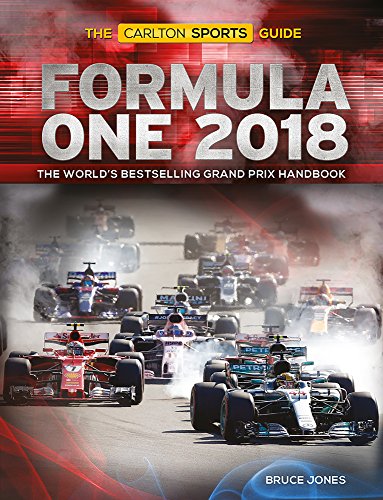 Formula One 2018: The World's Bestselling Grand Prix Handbook (Carlton Sports Guide)