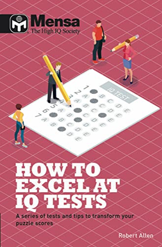 Mensa: How to Excel at IQ Tests