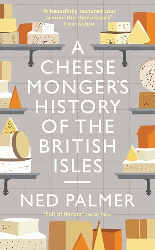 Cheesemonger's History of the British Isles