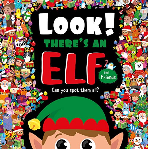 Look! There's an Elf and Friends: Look and Find Book
