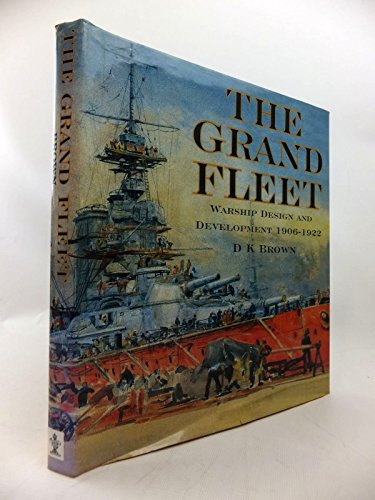 Grand Fleet: Warship Design and Development 1906-1922