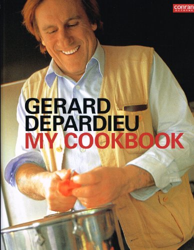 Gerard Depardieu: My Cookbook (Conran Octopus Cookery) by Depardieu, Gerard (2005) Hardcover