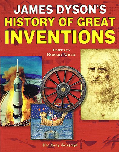 James Dyson's History of Great Inventions