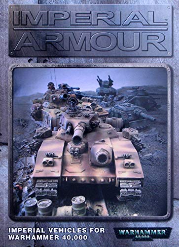Imperial Armour: Imperial Vehicles for Warhammer 40,000 by Warwick Kinrade (2000-09-01)