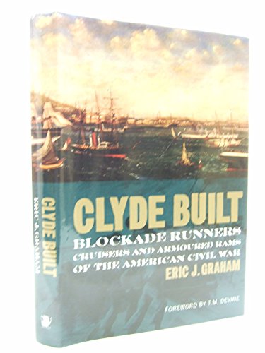 Clyde Built: The Blockade Runners of the American Civil War