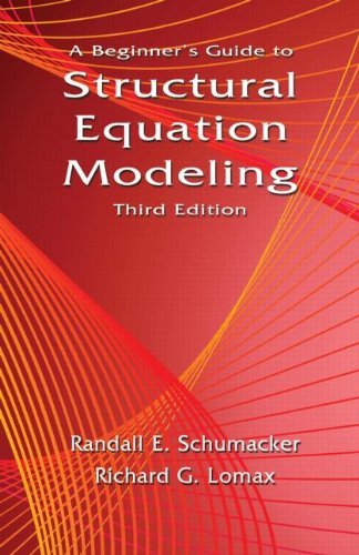 A Beginner's Guide to Structural Equation Modeling: Third Edition