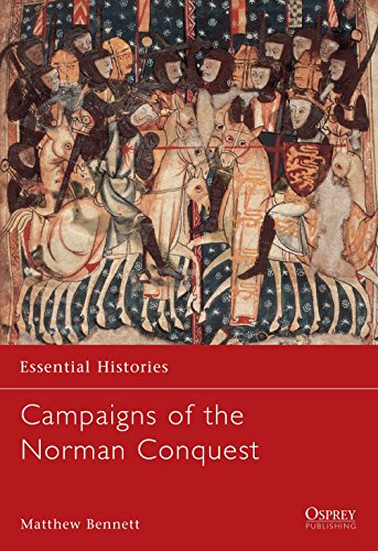 Campaigns of the Norman Conquest (Essential Histories, 12)