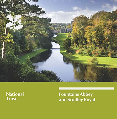 Fountains Abbey and Studley Royal: National Trust Guidebook