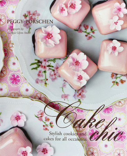 Cake Chic: Stylish Cookies and Cakes for All Occasions