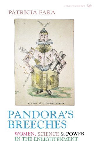 Pandora's Breeches: Women, Science & Power in the Enlightenment
