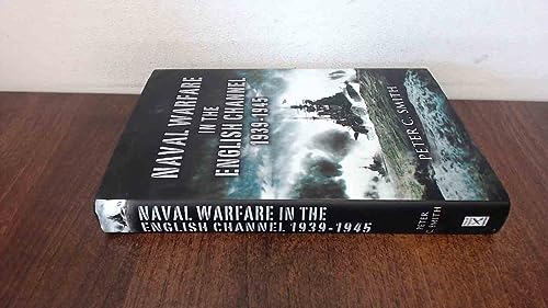 Naval Warfare in the English Channel: 1939-1945