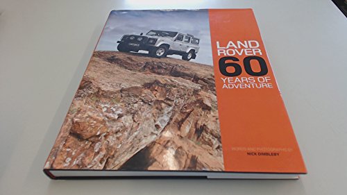 Land Rover: 60 Years of Adventure