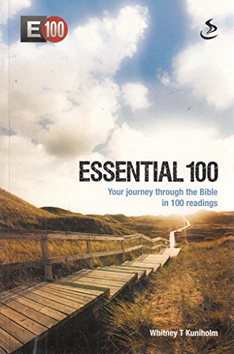 Essential 100: Your Journey Through the Bible in 100 Readings