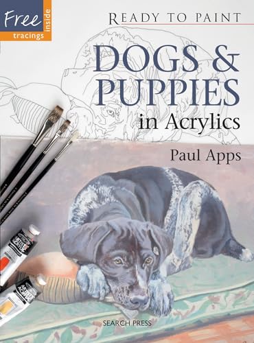 Dogs & Puppies in Acrylics (Ready to Paint)