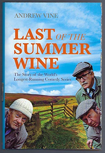 Last of the Summer Wine: The Inside Story of the World's Longest-running Comedy Programme