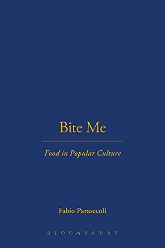 Bite Me: Food in Popular Culture