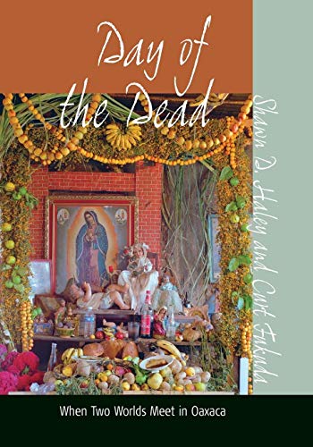 Day of the Dead: When Two Worlds Meet in Oaxaca