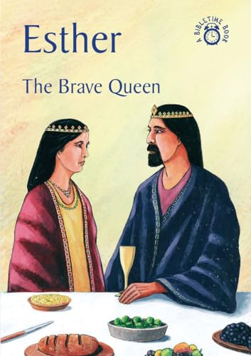 Esther: The Brave Queen (Bible Time)