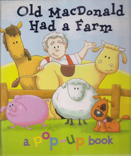 Old Macdonald Had a Farm, a Pop-up Book