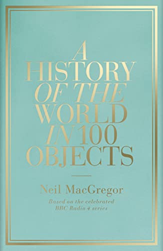 History Of The World In 100 Objects,A