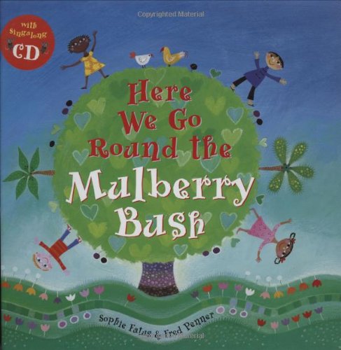 Here We Go Round the Mulberry Bush (A Barefoot Singalong)