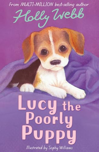 Lucy the Poorly Puppy: 16 (Holly Webb Animal Stories (16))