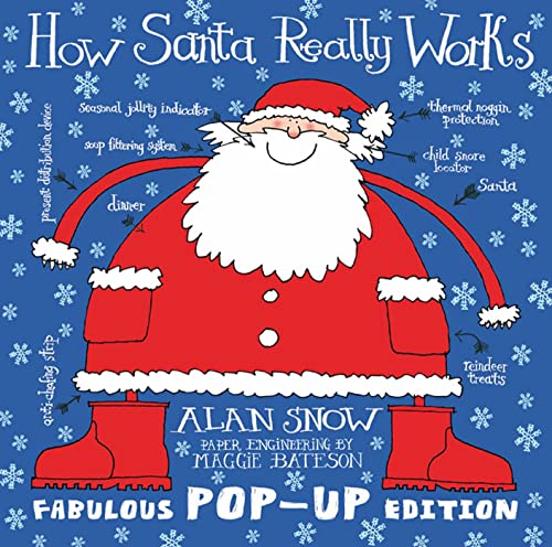 How Santa Really Works. Alan Snow