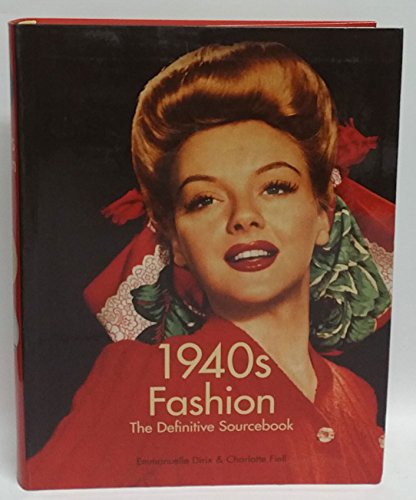 1940's Fashion: The Definitive Sourcebook
