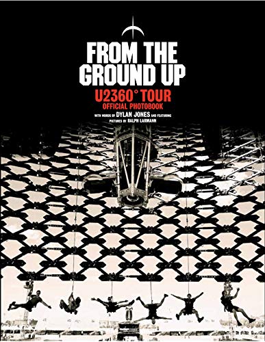 From the Ground Up: U2360° Tour Official Photobook