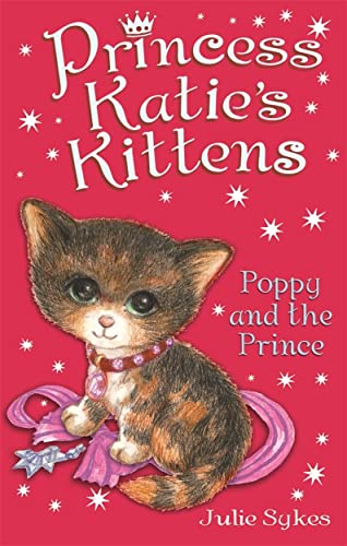 Poppy and the Prince (Princess Katie's Kittens)