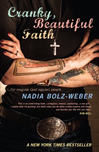 Cranky, Beautiful Faith: For irregular (and regular) people