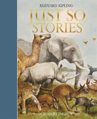 Just So Stories: Templar Classics (Templar Classics: Ingpen)