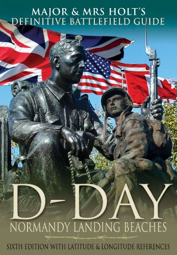 D-Day, Normandy Landing Beaches: Battlefield Guide (Major and Mrs Holt's Battlefield Guides)