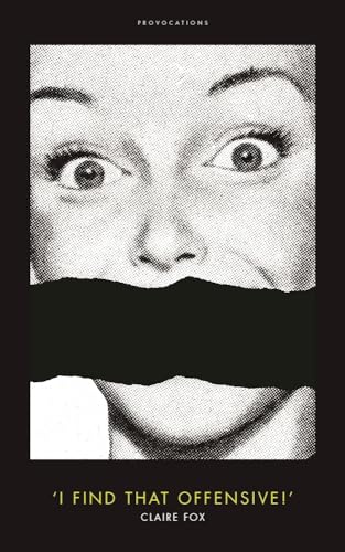 I Find That Offensive!' (Provocations)