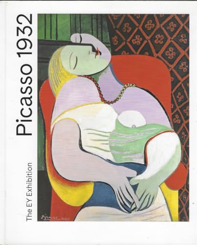 Picasso 1932 : Love, Fame, Tragedy /anglais