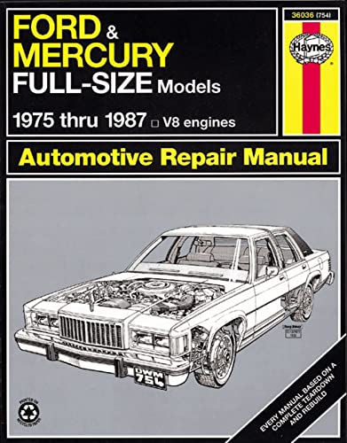Ford LTD & Mercury Marquis (75-82), Ford Custom 500, Country Squire, Crown Victoria & Mercury Colony Park (75-87), Ford LTD Crown Victoria & Mercury Grand Marquis (83-87) Haynes Repair Manual