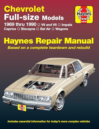 Chevrolet full-size V6 & V8 Impala, Caprice, Biscayne, Bel Air, Kingswood & Townsman (69-90) Haynes Repair Manual (Does not include information specific to diesel engines.)