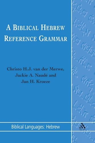 Biblical Hebrew Reference Grammar (Biblical Languages: Hebrew) (English and Hebrew Edition)