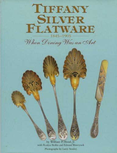 Tiffany Silver Flatware 1845-1905  When Dining Was an Art